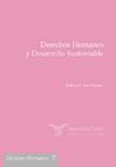 Serie DD. HH. 07 Derechos Humanos y Desarrollo Sustentable