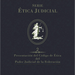 ÉJ 2 Presentación del Código de Ética del PJF