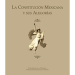 Constitución Mexicana y sus alegorías