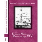 Epis. y Pers. núm. 11 El Corso marítimo en México siglo XIX
