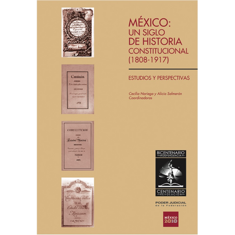 México Historia Constitucional 1808-1917. Estudios y perspectivas