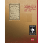 Libro Justicia Porfiriato 1898-1914 T V problema agrario comienzos de la Revolución