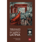 Libro Tribunales Constitucionales en América Latina
