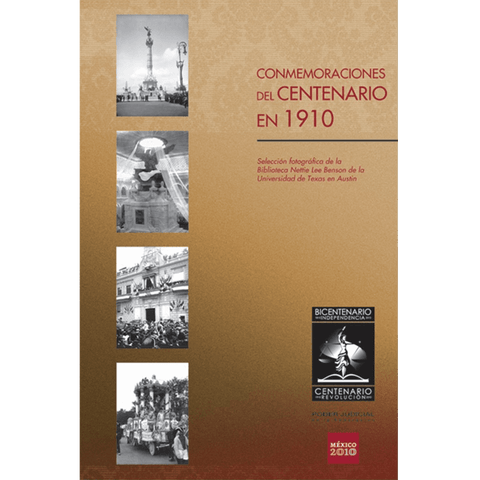 Libro Conmemoraciones Centenario 1910. Selección fotográfica biblioteca Nettie Lee de Texas