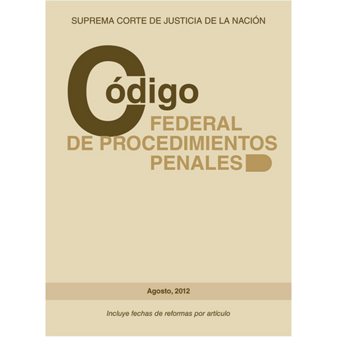 Libro Código Federal de Procedimientos Penales (2a. Ed.)