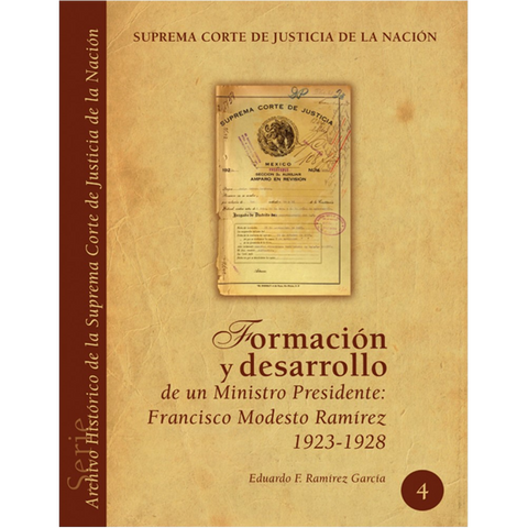 Libro Arch. Hist. SCJN núm. 04 Form. y des. de un Ministro Presidente 1923 - 1928