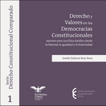 Derecho Constitucional Comparado núm. 1 Derecho y valores en las democracias constitucionales