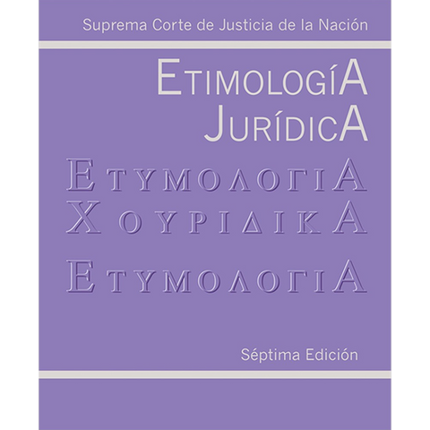 Libro. Etimología Jurídica (7a. Ed.).
