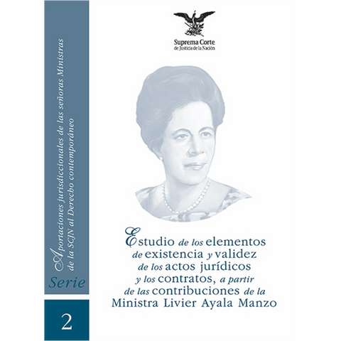 Libro Aport. Jurisdic. núm. 2 Elem. Existencia validez actos jurídicos y contratos, Ministra Livier Ayala Manzo (con disco)