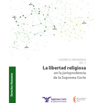 Derecho y familia 11 La libertad religiosa en la jurisprudencia de la SCJN
