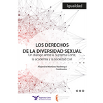 Los dchos. de diversidad sexual. Diálogo entre SC, la academia y la soc. civil