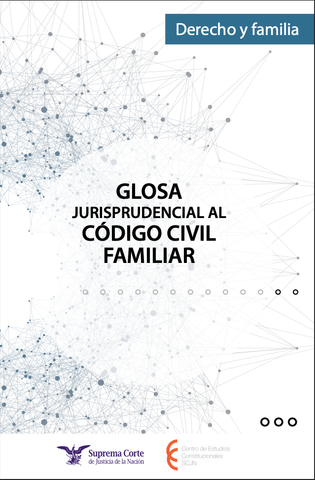 Glosa jurisdiccional al Código Civil Familiar