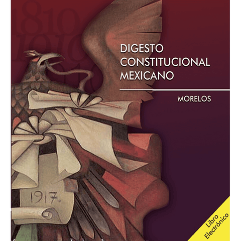 LE Cd Digesto Constitucional Mexicano Morelos